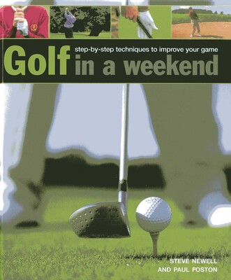 Golf in A Weekend Golf in A Weekend