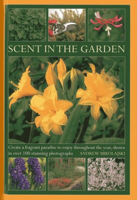 Scent in the Garden Scent in the Garden