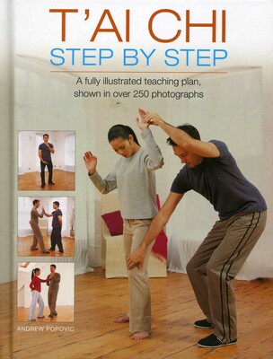 T'ai Chi Step By Step T'ai Chi Step By Step