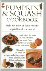 Pumpkin & Squash Cookbook Pumpkin & Squash Cookbook