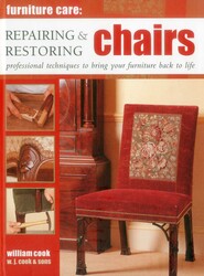 Furniture Care: Repairing & Restoring Chairs Furniture Care: Repairing & Restoring Chairs
