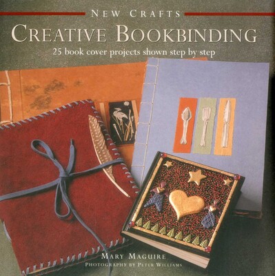New Crafts: Creative Bookbinding New Crafts: Creative Bookbinding
