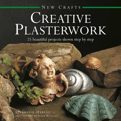 New Crafts: Creative Plasterwork New Crafts: Creative Plasterwork