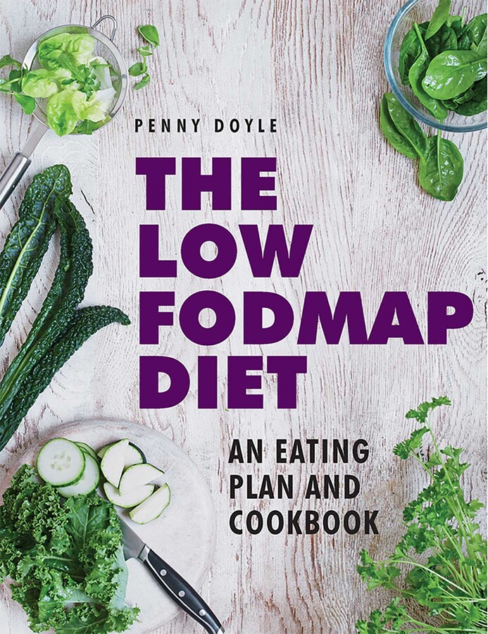 Low-Fodmap Diet: An Eating Plan and Cookbook