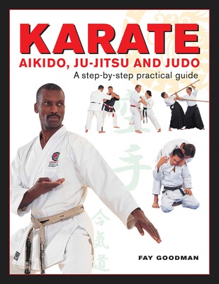 Karate, Aikido, Ju-Jitsu And Judo Karate, Aikido, Ju-Jitsu And Judo