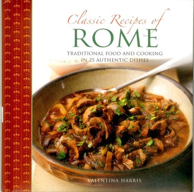 Classic Recipes of Rome Classic Recipes of Rome