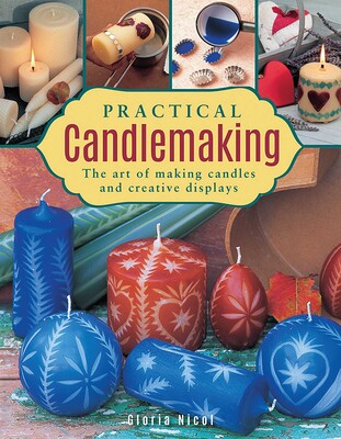 Practical Candlemaking Practical Candlemaking