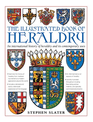 Illustrated Book of Heraldry Illustrated Book of Heraldry