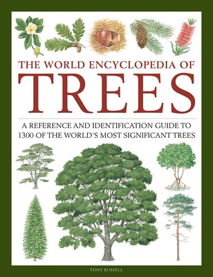 The World Encyclopedia of Trees The World Encyclopedia of Trees