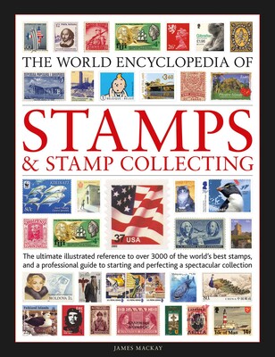 The World Encyclopedia of Stamps and Stamp Collecting | Book by