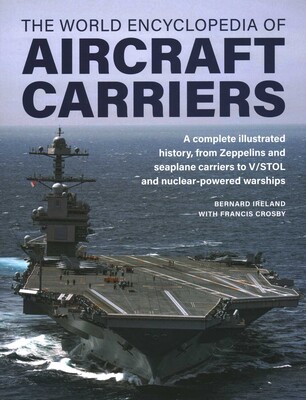 World Encyclopedia of Aircraft Carriers World Encyclopedia of Aircraft Carriers