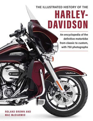 The Illustrated Encyclopedia of Harley Davidson | Book by Roland