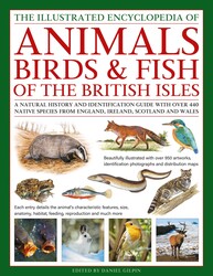 The Animals, Birds & Fish of the British Isles, Illustrated Encyclopedia of