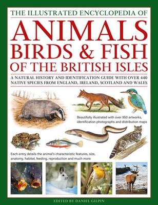 The Animals, Birds & Fish of the British Isles, Illustrated Encyclopedia of