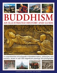 Buddhism: An Illustrated History and Guide Buddhism: An Illustrated History and Guide