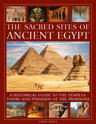 Sacred Sites of Ancient Egypt Sacred Sites of Ancient Egypt
