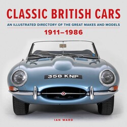 Classic British Cars 1911–1986