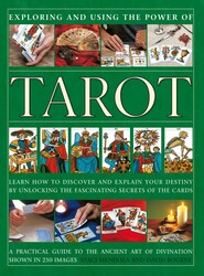 Tarot, Exploring and Using the Power of Tarot, Exploring and Using the Power of