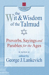 The Wit & Wisdom of the Talmud