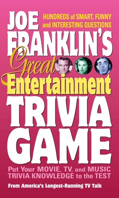 Joe Franklin's Great Entertainment Trivia Joe Franklin's Great Entertainment Trivia