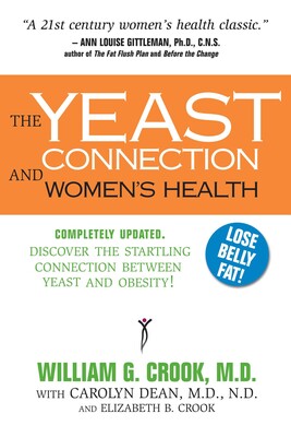 Yeast Connection and Women's Health Yeast Connection and Women's Health