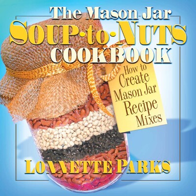 Mason Jar Soup-to-Nuts Cookbook