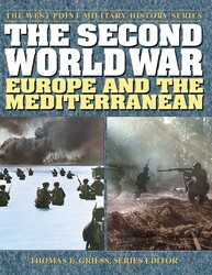 The Second World War: Europe and the Mediterranean The Second World War: Europe and the Mediterranean