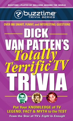 Dick Van Patten's Totally Terrific TV Trivia Dick Van Patten's Totally Terrific TV Trivia