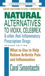 Natural Alternatives to Vioxx, Celebrex & Other Anti-Inflammatory Prescription Drugs