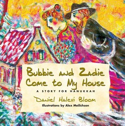 Bubbie and Zadie Come to My House