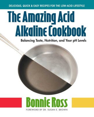 Amazing Acid-Alkaline Cookbook Amazing Acid-Alkaline Cookbook