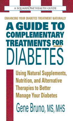 Guide to Complementary Treatments for Diabetes