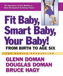 Fit Baby, Smart Baby, Your Baby! | Book by Glenn Doman, Douglas
