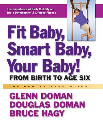 美品！ドーマン博士Your Smart Baby's First Program BASIC Your Smart Baby's Newborn Program – The Gentle Revolution Press