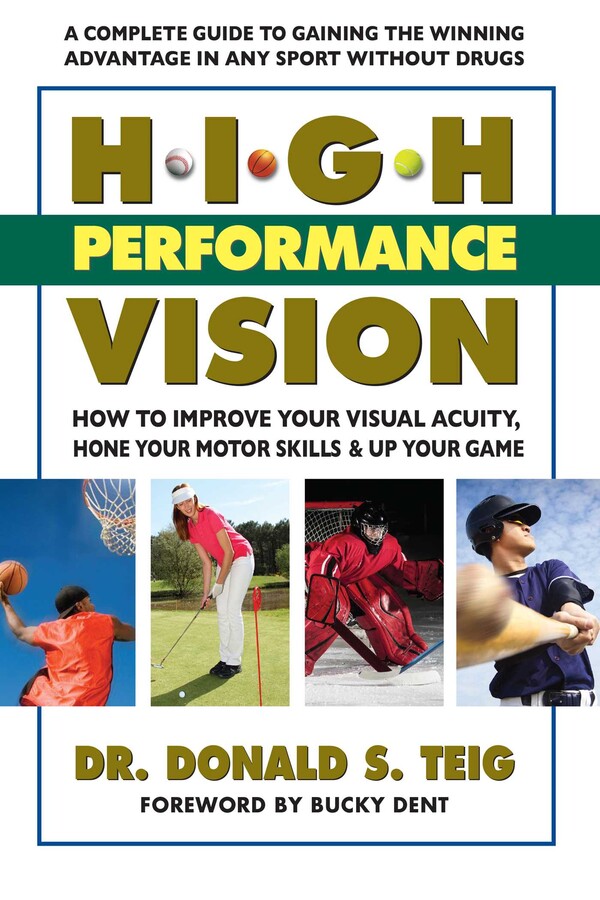 High Performance Vision | Book by Donald S. Teig, Bucky Dent | Official ...