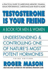 Testosterone Is Your Friend