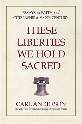 These Liberties We Hold Sacred These Liberties We Hold Sacred