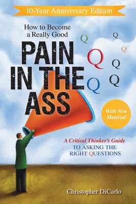 How to Become a Really Good Pain in the Ass How to Become a Really Good Pain in the Ass