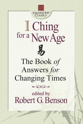 I Ching for a New Age I Ching for a New Age