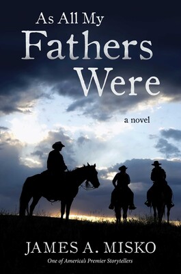 As All My Fathers Were As All My Fathers Were