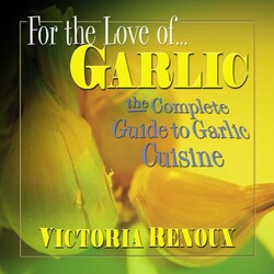 For the Love of Garlic
