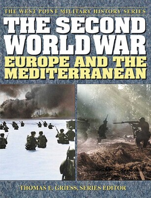 The Second World War: Europe and the Mediterranean The Second World War: Europe and the Mediterranean
