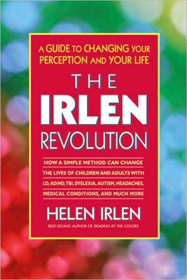 The Irlen Revolution The Irlen Revolution