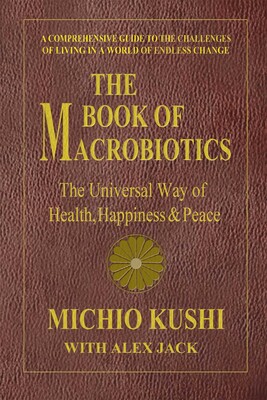 The Book of Macrobiotics The Book of Macrobiotics
