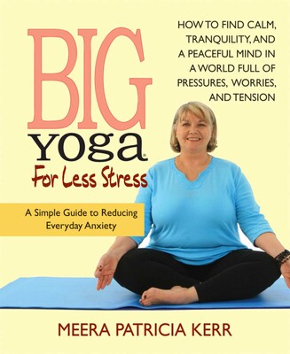 Big Yoga For Less Stress Big Yoga For Less Stress