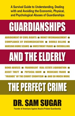 Guardianships and the Elderly Guardianships and the Elderly