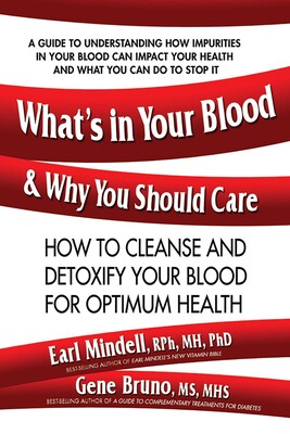 What's in Your Blood and Why You Should Care What's in Your Blood and Why You Should Care