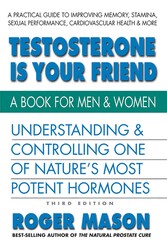 Testosterone Is Your Friend