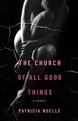 The Church of All Good Things The Church of All Good Things