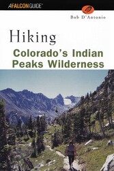 Hiking Colorado's Indian Peaks Wilderness Hiking Colorado's Indian Peaks Wilderness